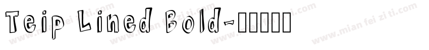 Teip Lined Bold字体转换